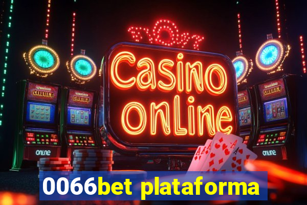 0066bet plataforma